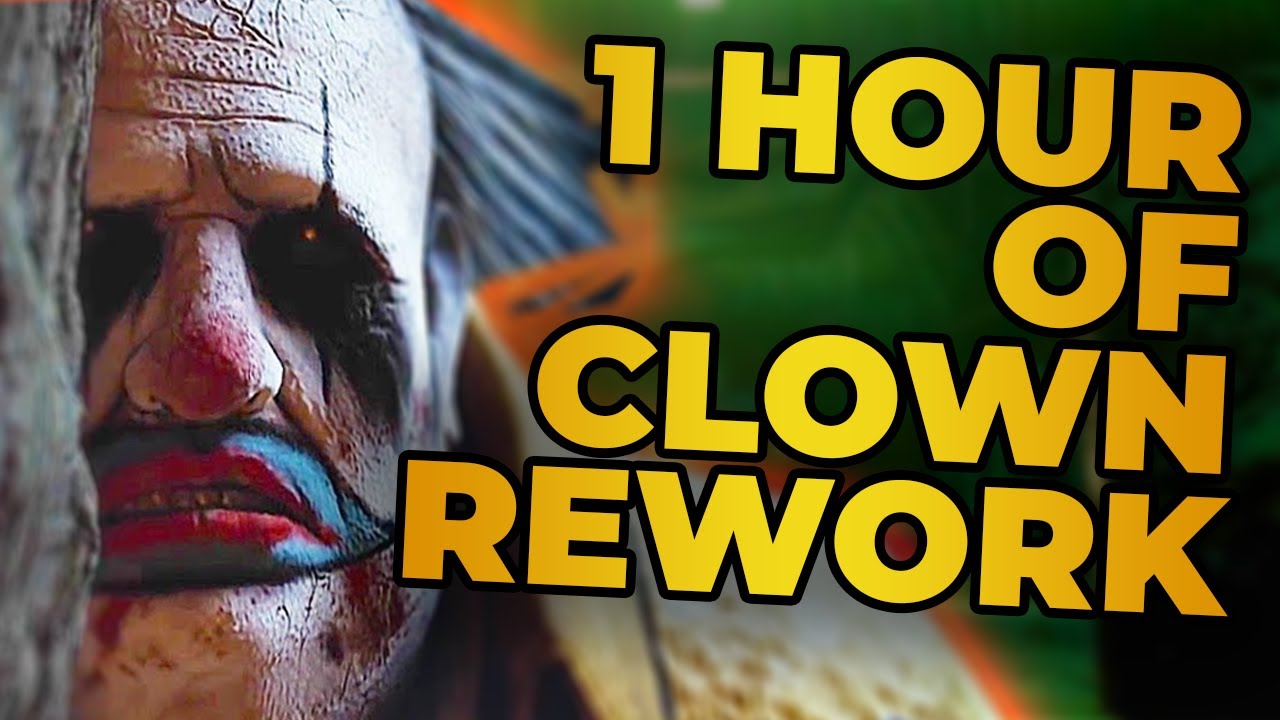 1 Hour Of Clown Rework Gameplay Dead By Daylight Dead By Daylight Videos