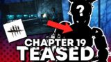 CHAPTER 19 TEASED! – Dead By Daylight Discussion!