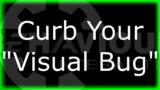 Curb Your Visual Bug BHVR | Dead By Daylight