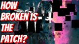 DBD Mid-Chapter Patch! How Broken is the Game? | Dead by Daylight Livestream