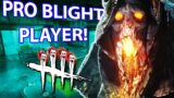 DBD *PRO* BLIGHT PLAYER {Insane Hits} | Dead By Daylight Gameplay