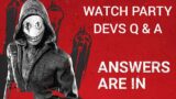 Dead By Daylight| Devs stream watch party for the Q&A!