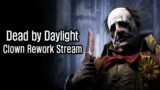 Dead by Daylight – Clown Rework Stream