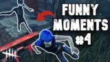 Dead by Daylight Funny Moments and Insane Plays #4
