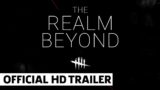 Dead by Daylight | The Realm Beyond | Dev Diary