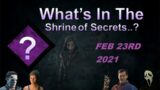 Dead by daylight – What's in the Shrine of Secrets?? – FEB 23RD Reset 2021 (DBD)