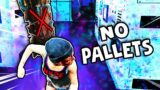 Using No Pallets In Dead by Daylight