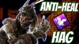 Anti-Heal Hag Keeps Them Vulnerable – Dead by Daylight