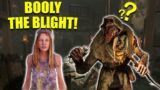 BOOLY THE BLIGHT! Survivor Dead By Daylight