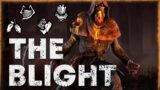 DRIVE BY BLIGHT! | The Blight | Dead By Daylight