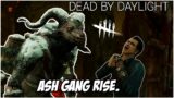 Dead By Daylight- Ash Gang Rises