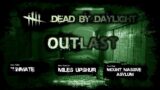 Dead by Daylight – Outlast / Chris Walker: Lobby and Chase Theme (Fan Made)