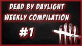 Dead by Daylight weekly compilation #1