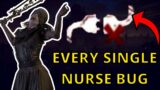 EVERY Single Nurse Bug In Dead by Daylight