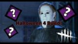 Halloween 4 Movie Build! – Dead By Daylight Myers Gameplay