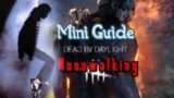 Mini Guide – Moonwalking with Gameplay – Dead by Daylight