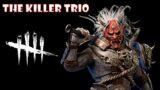The Killer Trio – Fun & Intense Rounds | Dead by Daylight