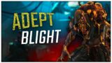Adept BLIGHT! | Dead By Daylight