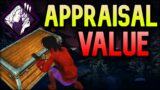 Appraisal Value | Dead by Daylight