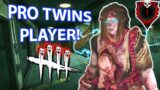 DBD 4000 Hour TWINS Player! {INSANE} Dead By Daylight New Killer Gameplay