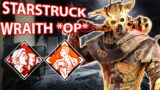 DBD STARSTRUCK Makes WRAITH *TOP TIER*  Dead By Daylight | New Chapter AllKill