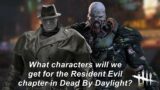 Dead By Daylight| What "Resident Evil" characters can we expect? Tinfoil Talk for Chapter 20 DLC!