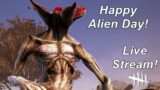 Dead By Daylight live stream| Happy Alien Day! How badly do you want Xenomorph in DBD?
