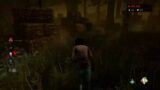 Ho youre Dead by Daylight