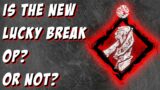 Is Lucky Break the NEW Meta survivor perk in Dead by Daylight?