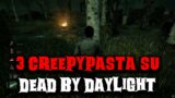 3 creepypasta su Dead by Daylight