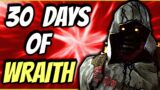 30 DAYS OF WRAITH – DAY 1 – Dead By Daylight