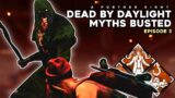 8 DBD Myths Busted #3