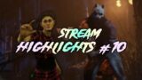 BULLYING KILLERS AND MORE – STREAM HIGHLIGHTS #10 | Dead by Daylight
