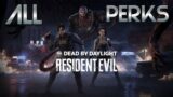 Dead By Daylight Resident Evil Chapter ALL PERKS and Appearances