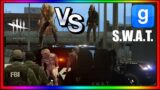 Dead By Daylight SNPC's VS SWAT Fight Garry's Mod Subscribers Request
