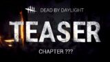 Dead by Daylight | Chapter ??? Teaser (Fan-Made)