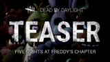 Dead by Daylight | "Five Nights at Freddy's" Chapter Teaser (Fan-Made)