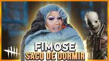 FIMOSE DE SACO DE DORMIR | Samira Close – Dead by Daylight
