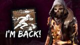 FIRST GAME BACK! | Dead by Daylight (The Legion Gameplay Commentary)