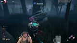 HES COMING FOR MEH! – Dead by Daylight!
