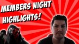 Members night highlights playing Dead by Daylight