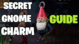 SECRET GNOME CHARM GUIDE – DEAD BY DAYLIGHT