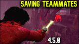 Saving Teammates on the 4.5.0 Patch | Dead by Daylight