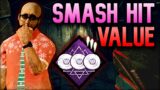 Smash Hit Value | Dead by Daylight
