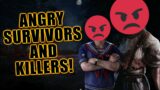 ANGRY SURVIVORS AND KILLERS! Dead By Daylight