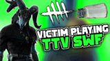 Dead By Daylight Salt Diaries- Pathetic Victim Playing TTV Squad