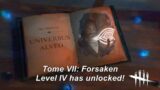 Dead By Daylight| Tome VII: Forsaken Level IV is unlocked!