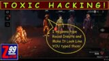 Dead By Daylight – Toxic Hacking On A Level I've NEVER Seen In All My Years of Online Gaming!