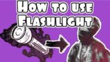 How to Use a Flashlight in DBD – Tips/Tricks! (Dead by daylight tutorial)