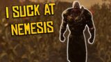 I Suck at Nemesis – Dead by Daylight